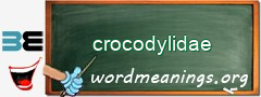 WordMeaning blackboard for crocodylidae